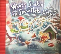 What's Shakin In Snowflake City? Book